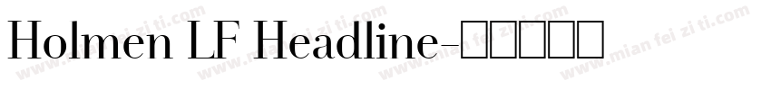 Holmen LF Headline字体转换